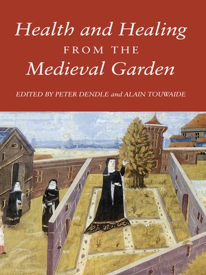 cover image of Health and Healing from the Medieval Garden
